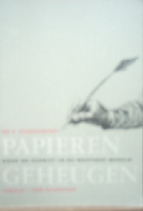 Papieren geheugen. Boek en schrift in de westerse wereld, Livres, Histoire mondiale, Enlèvement ou Envoi