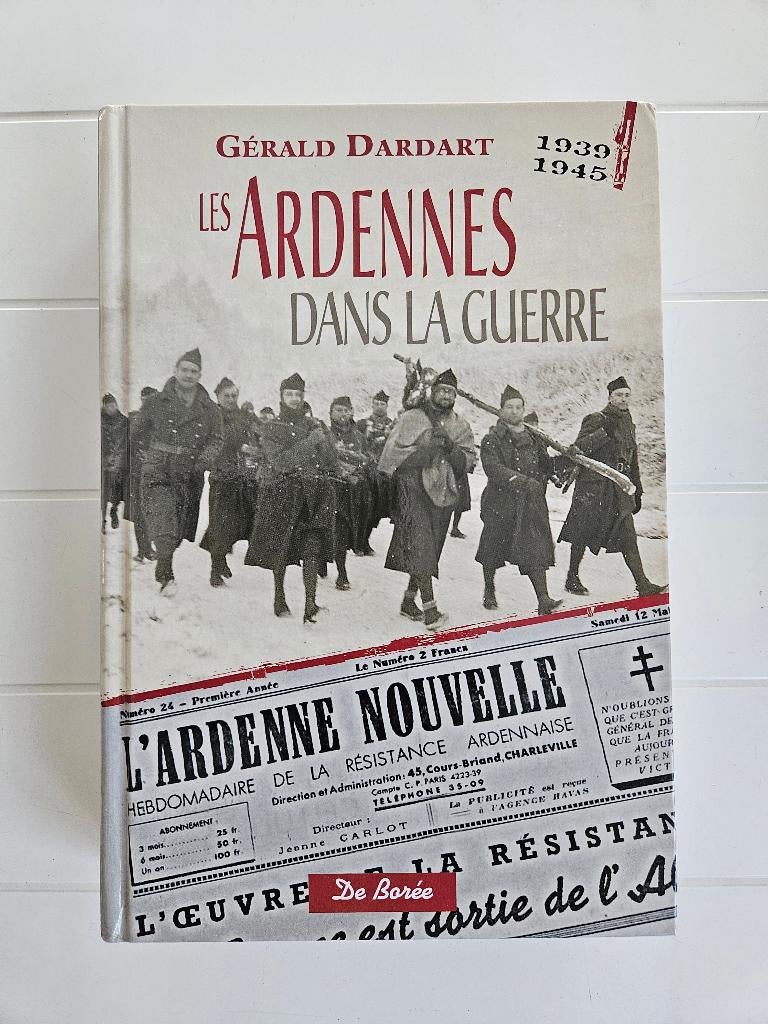 Les Ardennes dans la guerre 1939-1945, Enlèvement ou Envoi, Gérald Dardart, Deuxième Guerre mondiale, Utilisé