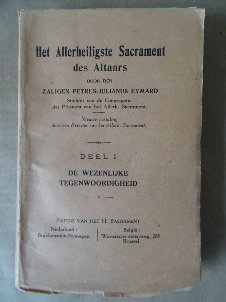 Petrus-Julianus Eymard Het Allerheiligste Sacrament Zeldzaam, Gelezen, Christendom | Katholiek, Ophalen of Verzenden, Den Zaligen Petrus-Julianus Eymard
