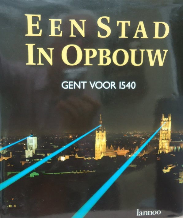 Een stad in opbouw. Gent voor 1540, Enlèvement ou Envoi