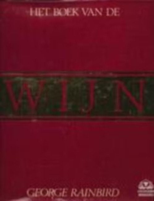 Het boek van de wijn / George Rainbird, Ophalen of Verzenden, Zo goed als nieuw