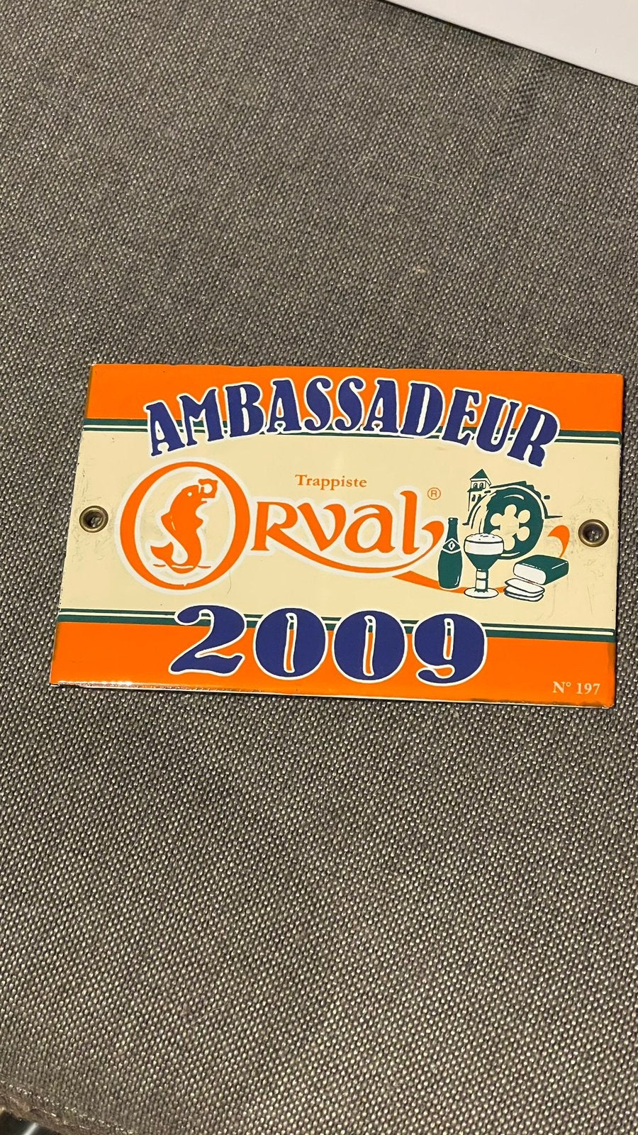 Ambassadeur de l'émail Orval. 2009, Enlèvement ou Envoi, Comme neuf, Panneau publicitaire