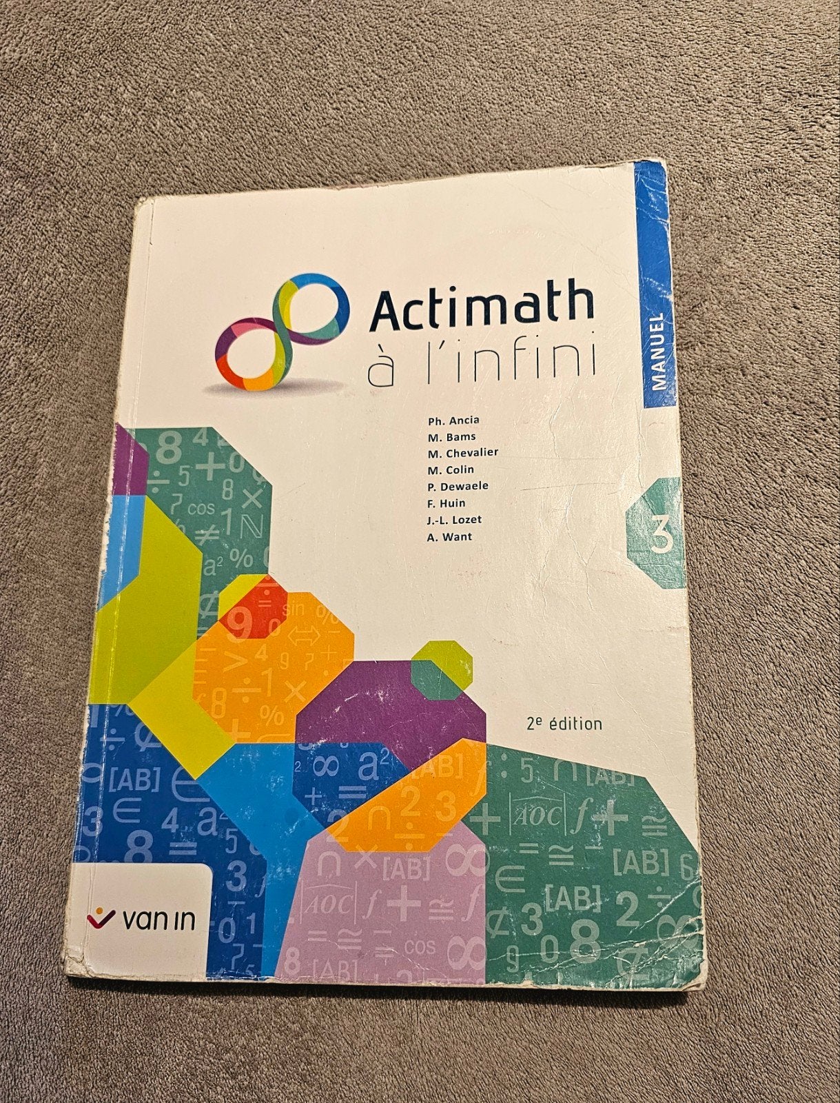 Actimath à l'infini 3 - manuel (2e édition), Boeken, Schoolboeken, ASO, Ancia Bams Chevalier Colin, Wiskunde A, Ophalen