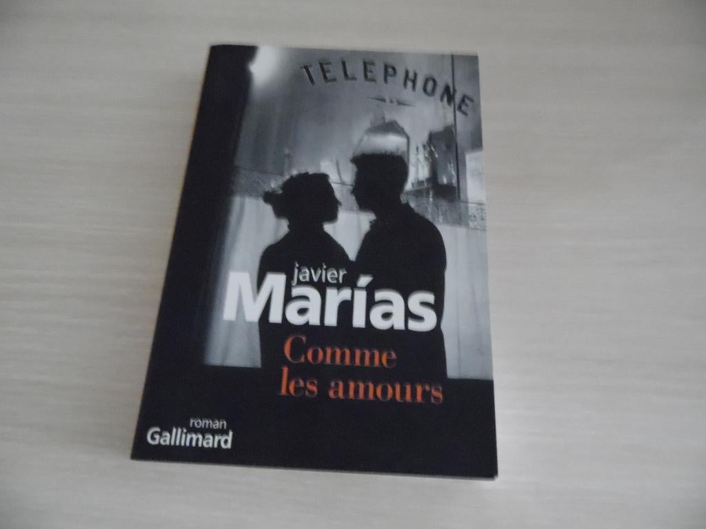 COMME LES AMOURS        JAVIER MARIAS, Livres, Romans, Comme neuf, Europe autre, Enlèvement ou Envoi