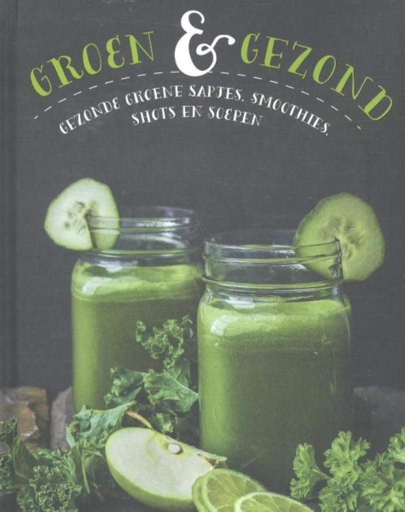 Groen & Gezond - Gezonde groene sapjes, smoothies, shots en, Enlèvement ou Envoi, Neuf