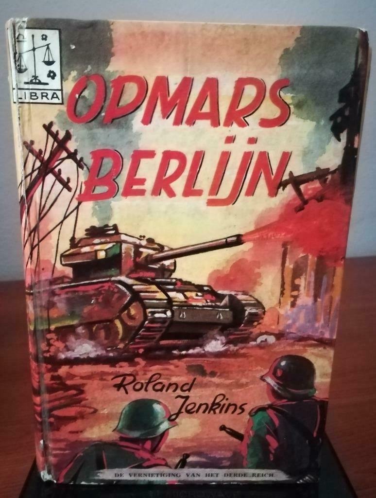 Opmars Berlijn (Roland Jenkins / 1966), Boeken, Oorlog en Militair, Ophalen of Verzenden, Roland Jenkins, Tweede Wereldoorlog