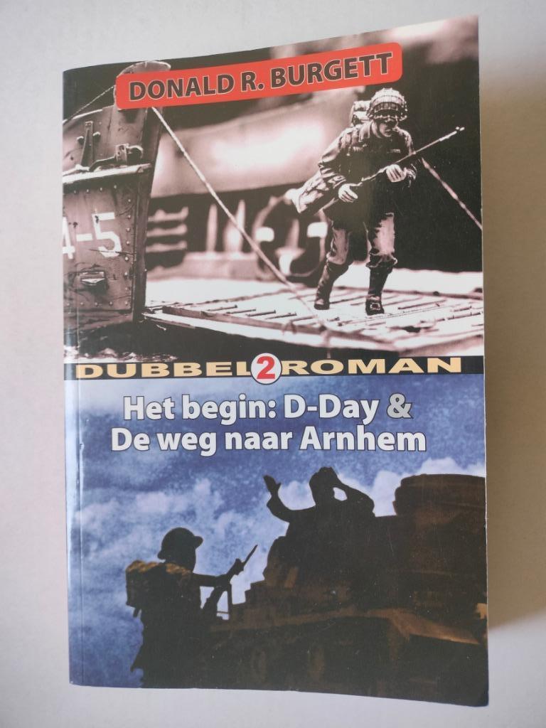 Het Begin D-Day - De weg naar Arnhem Het Begin D-Day - De we, Verzenden, Algemeen, Tweede Wereldoorlog, Gelezen