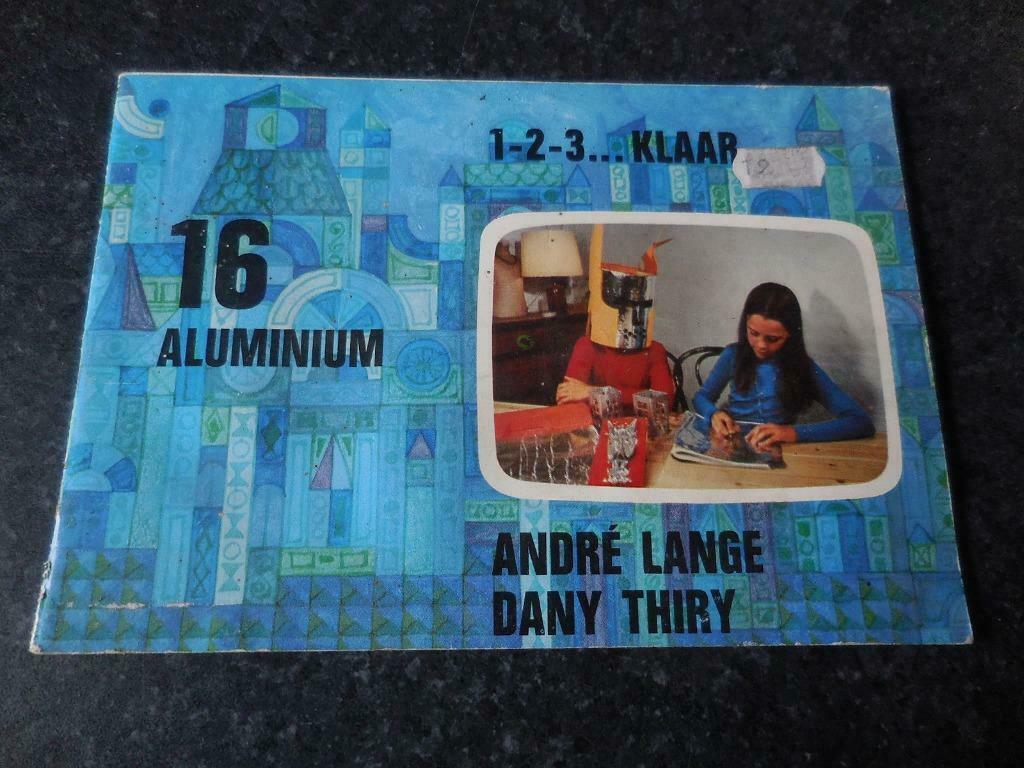 [1331]boek : alumium 16 André Lange Dany Thiry, Ophalen of Verzenden
