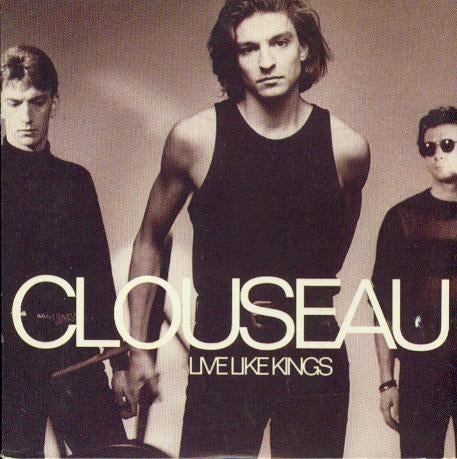 Clouseau – Live Like Kings, Ophalen of Verzenden, Gebruikt