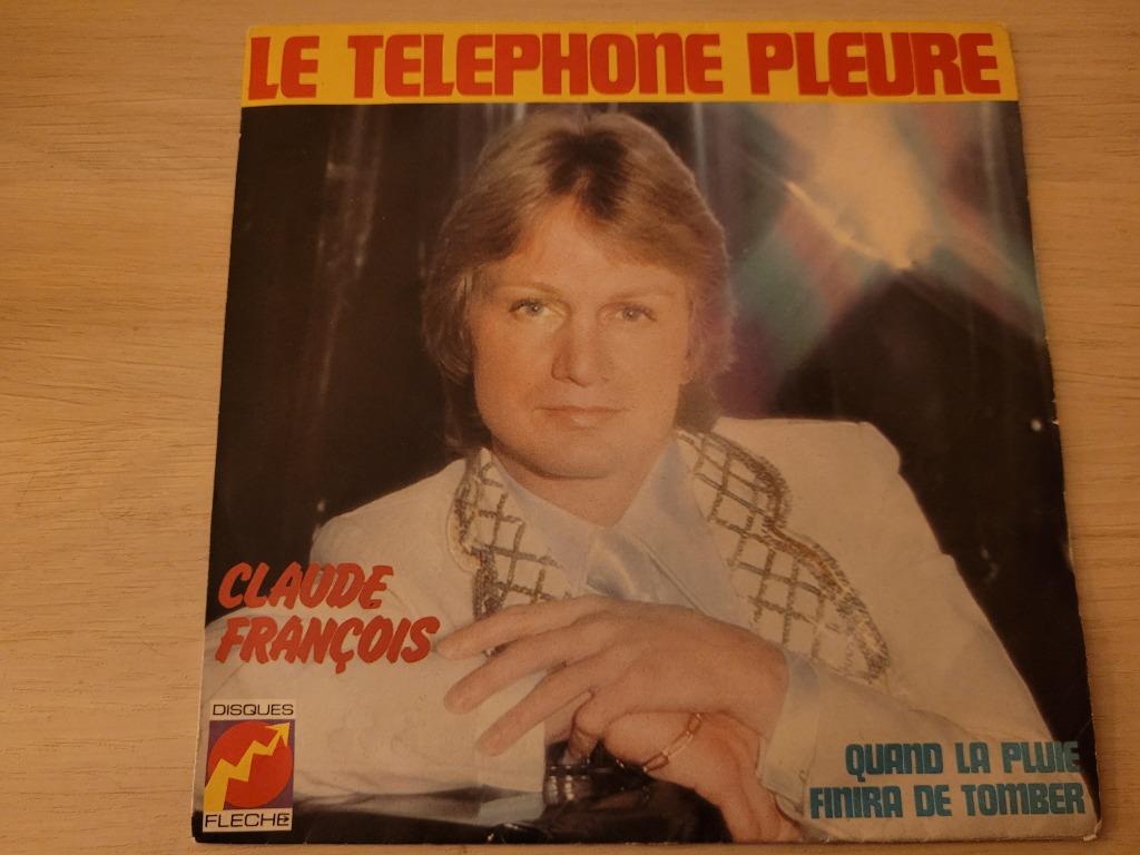 disque vinyl 45 tours Claude François ‎ Le Téléphone Pleure, Enlèvement ou Envoi, Comme neuf