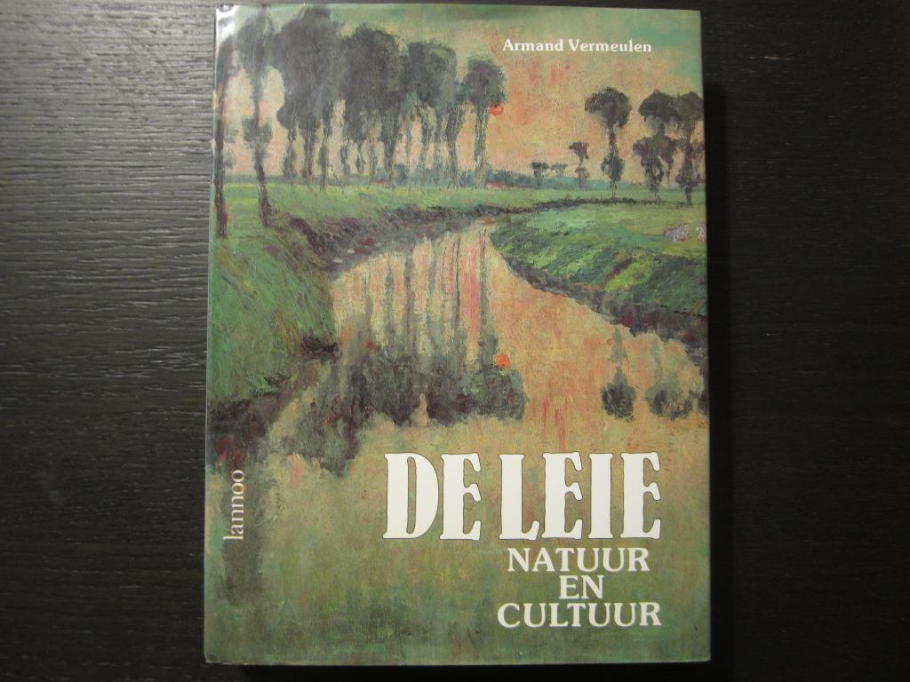 De Leie -Natuur en Cultuur-  Armand Vermeulen, Enlèvement ou Envoi