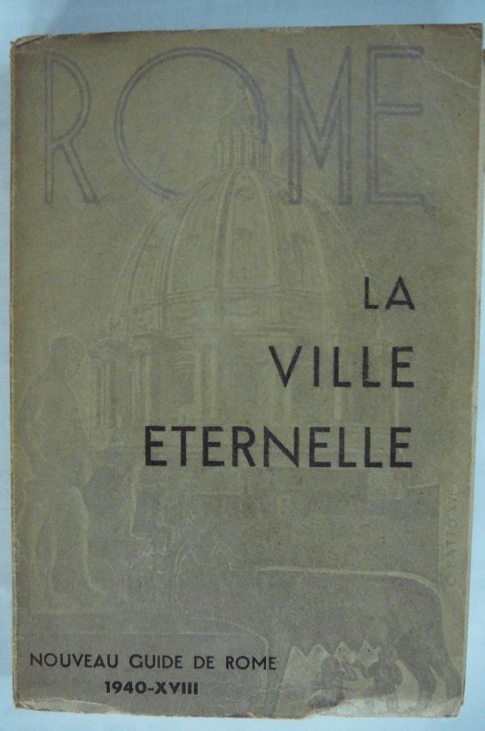 Rome la ville éternelle Guide Album 1940, Enlèvement ou Envoi, Venturini