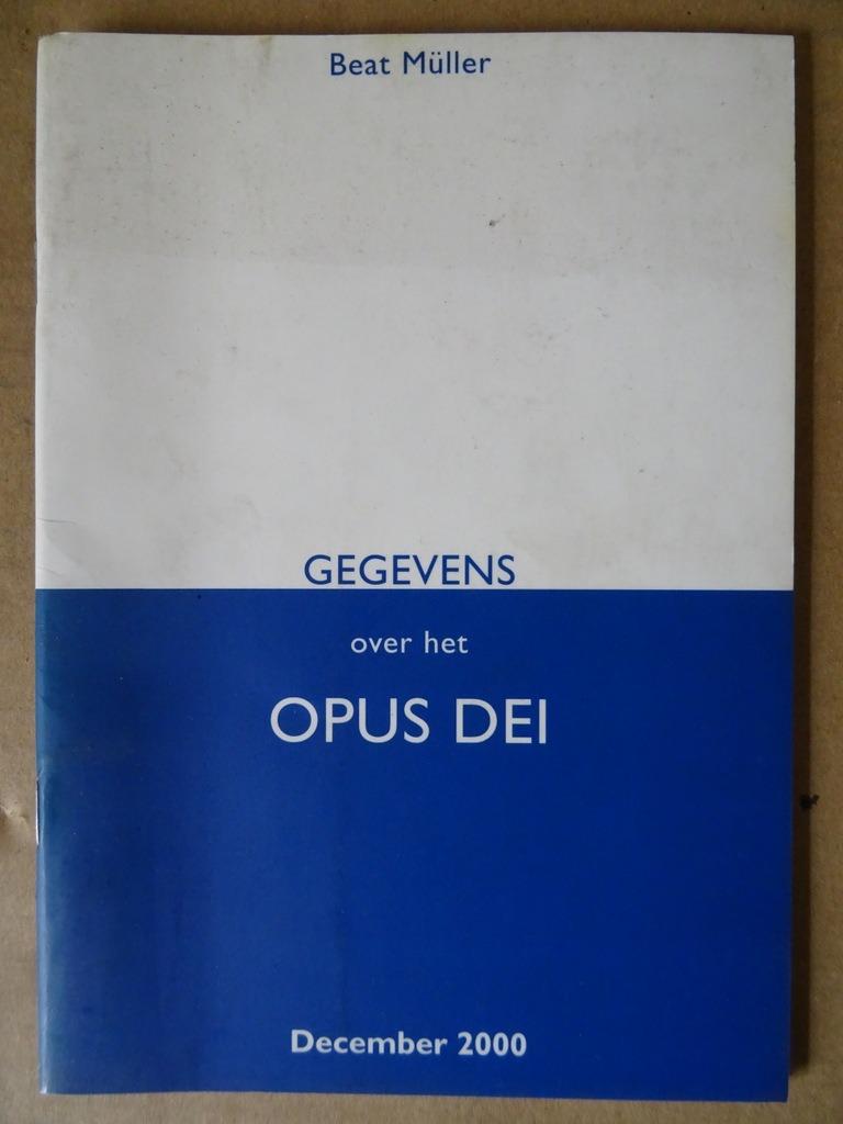 Beat Müller Gegevens over het Opus Dei 2000 ongelezen, Boeken, Godsdienst en Theologie, Zo goed als nieuw, Christendom | Katholiek