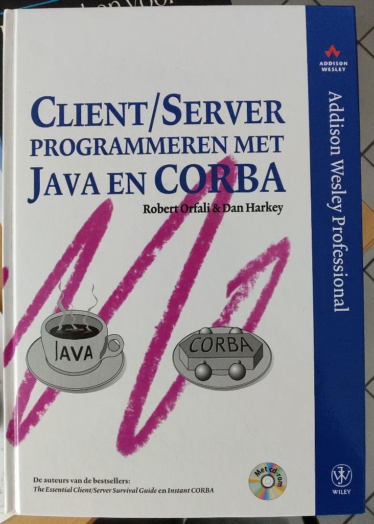 Client/Server programmeren met Java en Corba, Boeken, Informatica en Computer, Zo goed als nieuw, Internet of Webdesign, Ophalen of Verzenden