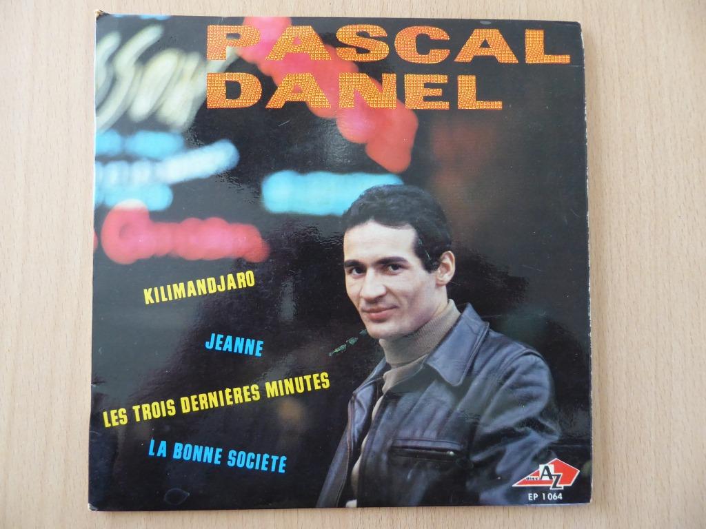 PASCAL DANEL : KILIMANJARO/JEANNE + 2.... (EP 7" SINGLE), Enlèvement ou Envoi, Comme neuf, Pop