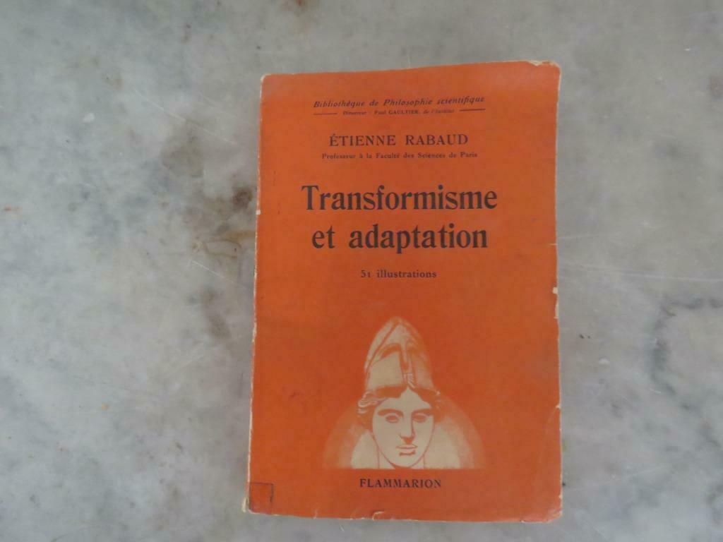 Etienne Rabaud Transformisme et adaptation, Enlèvement ou Envoi, Utilisé