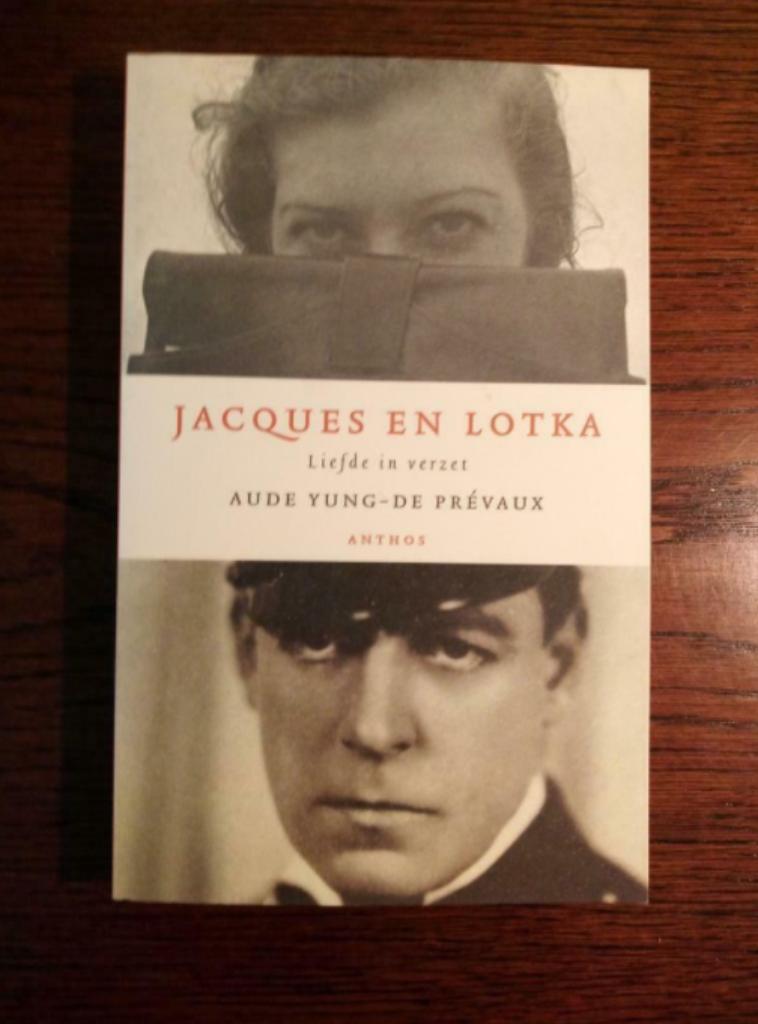 Aude Yung-de- Prevaux: Jacques en Lotka - waargebeurd -, Ophalen of Verzenden, Gelezen