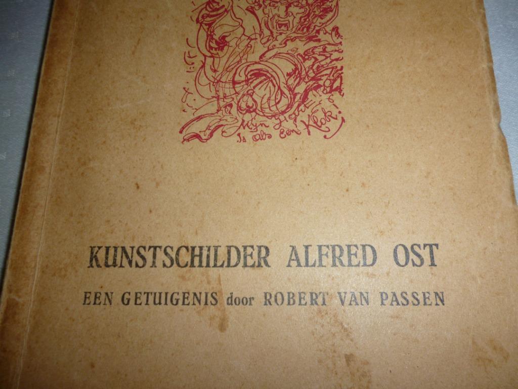 Kunstschilder Alfred Ost, Gelezen, Ophalen of Verzenden, Overige onderwerpen, Robert Van Passen