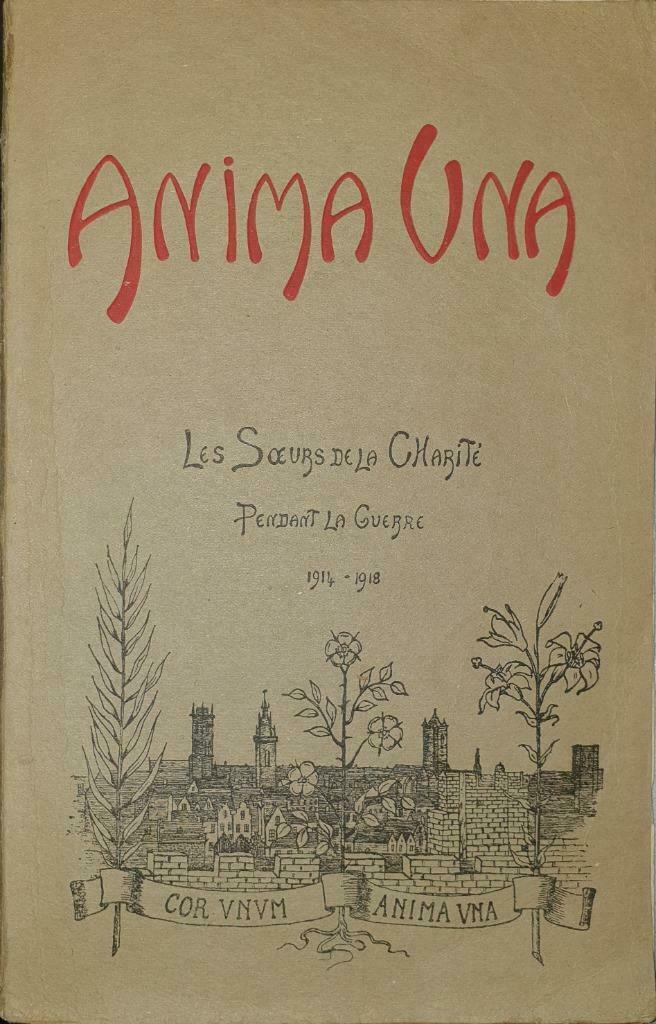 Anima Una. Les Soeurs de la Charité pendant la Guerre 1914-1, Enlèvement ou Envoi, Utilisé, 20e siècle ou après, NN