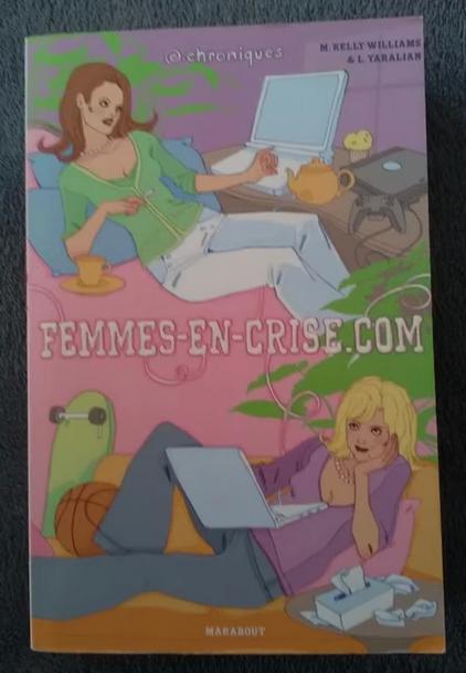 "Femmes en crise com" Mary Kelly-Williams /Lorraine Yaralian, Enlèvement ou Envoi, Utilisé, Mary Kelly-Williams, Amérique