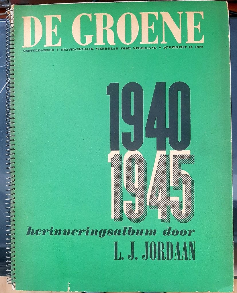 De Groene 1940-1945: Herinneringsalbum L.J. Jordaan (1945), L.J.Jordaan, Ophalen of Verzenden, Overige onderwerpen, Tweede Wereldoorlog