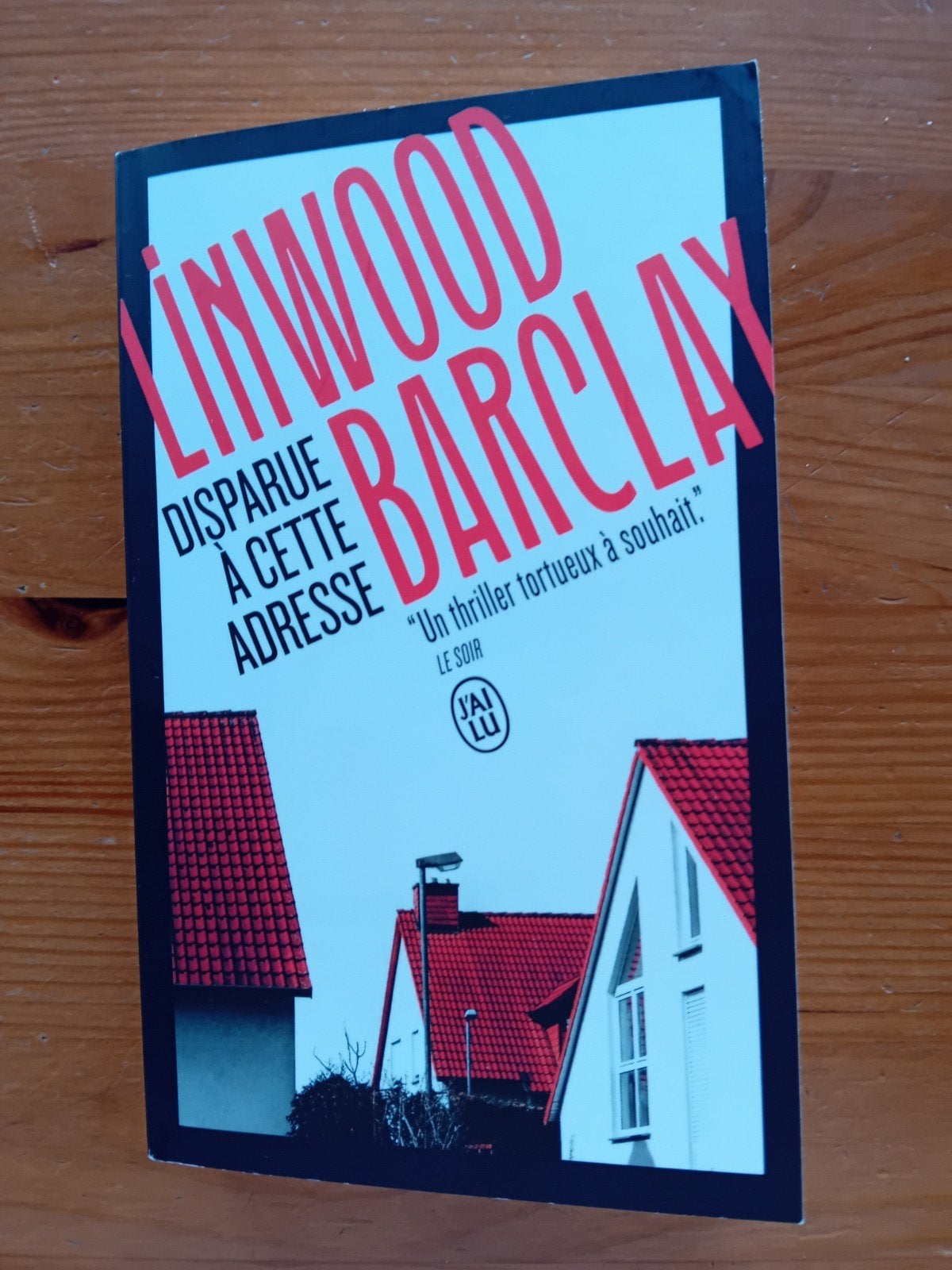 "Disparue à cette adresse" Linwood Barclay, Enlèvement ou Envoi