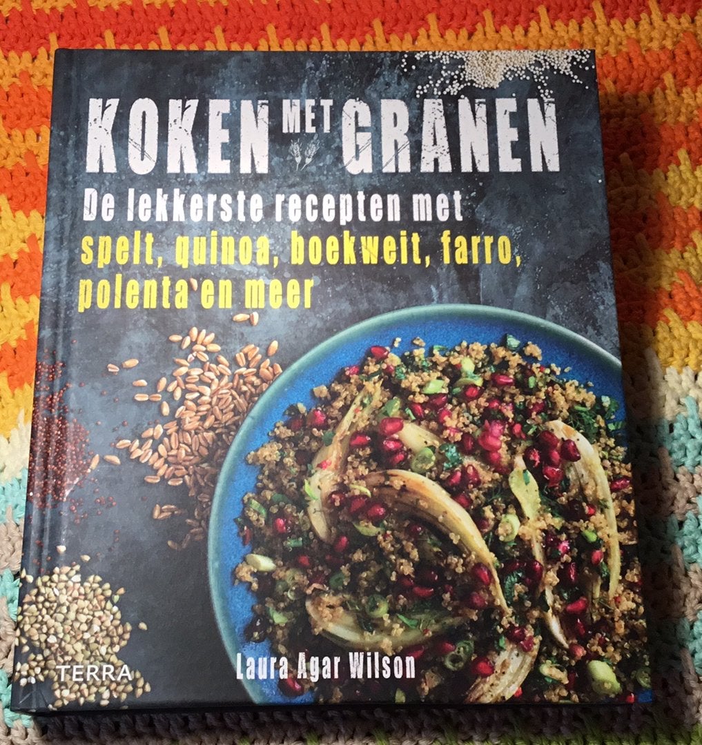 Laura Agar Wilson - Koken met granen, Ophalen of Verzenden, Laura Agar Wilson