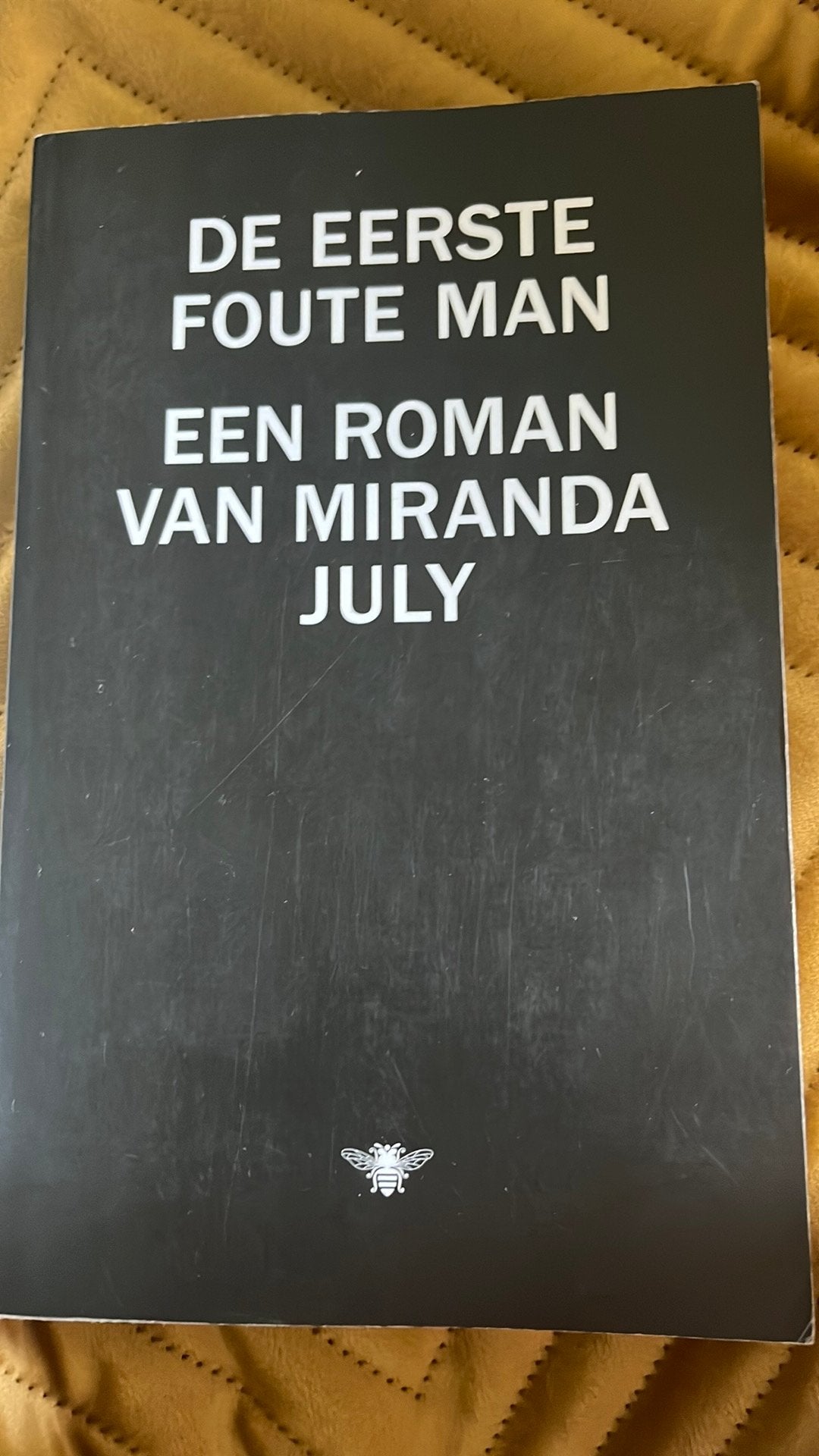 Miranda July - De eerste foute man, Livres, Enlèvement ou Envoi, Comme neuf