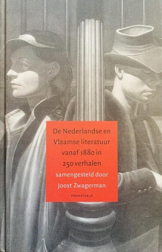 boek: de NL en VL literatuur vanaf 1880 in 250 verhalen, Livres, Enlèvement ou Envoi, Comme neuf, Pays-Bas