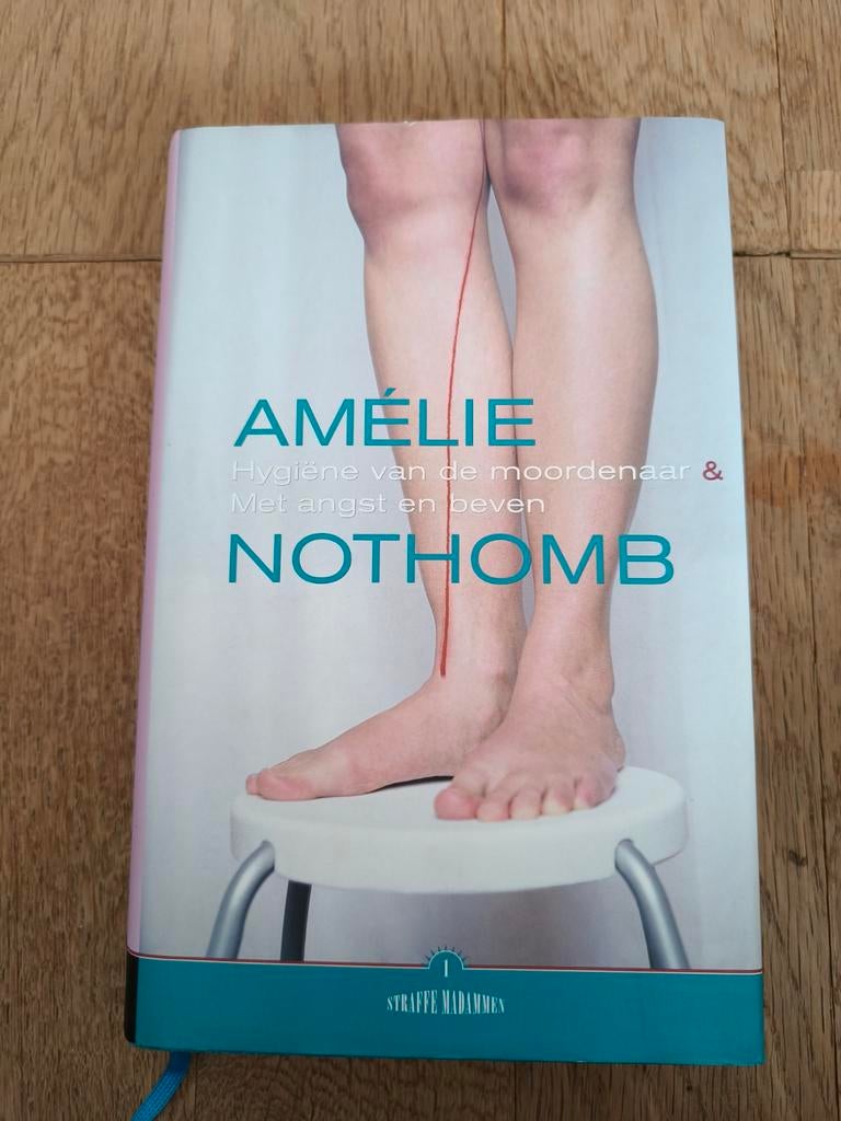 Amelie Nothomb — Hygiene van de moordenaar & Met angst en be, Ophalen of Verzenden