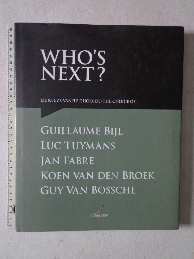 kunstboek Who's Next de keuze van Bijl, Tuymans, Fabre e.a., Ophalen of Verzenden, Gelezen, Schilder- en Tekenkunst