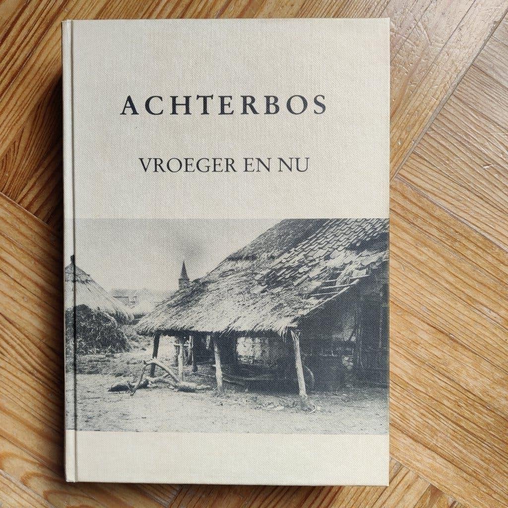 Achterbos vroeger en nu (Mol), Boeken, Geschiedenis | Stad en Regio, Ophalen of Verzenden, Gelezen