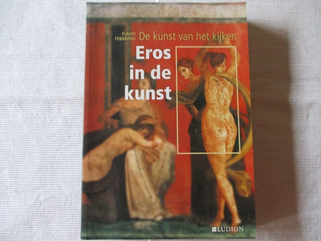 Schitterende „Eros in de kunst” van Flavio Febbraro, Flavio Febbraro, Nieuw, Ophalen of Verzenden, Schilder- en Tekenkunst