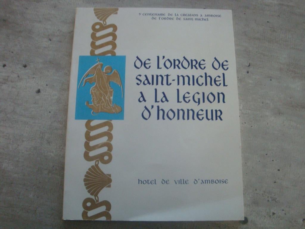 DE L'ORDRE DE SAINT-MICHEL A LA LEGION D'HONNEUR, Ophalen of Verzenden, Gelezen