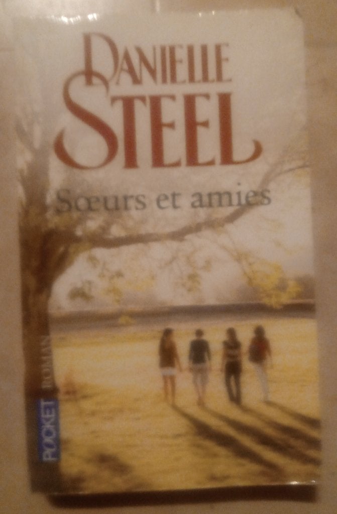 Soeurs et amies - Danielle Steel, Enlèvement ou Envoi