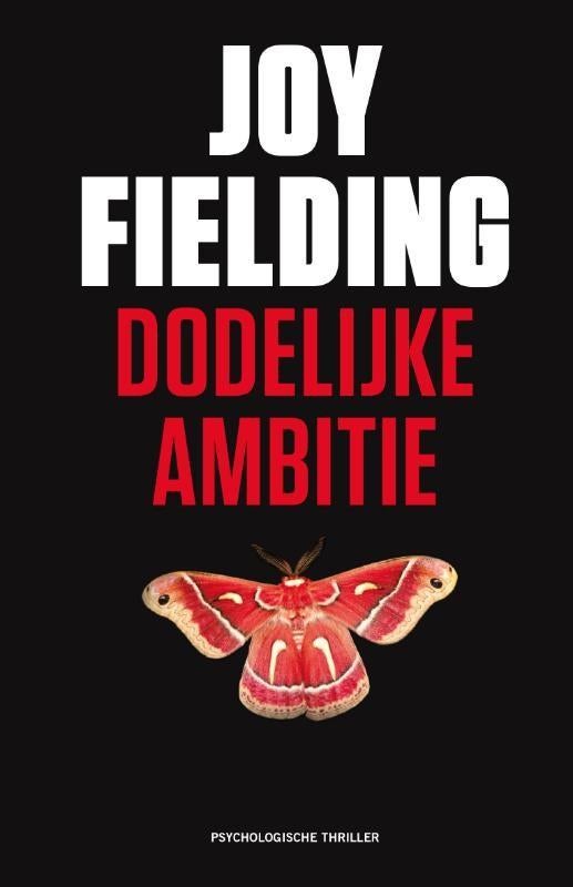Joy Fielding - Dodelijke ambitie, Boeken, Ophalen of Verzenden, Joy Fielding