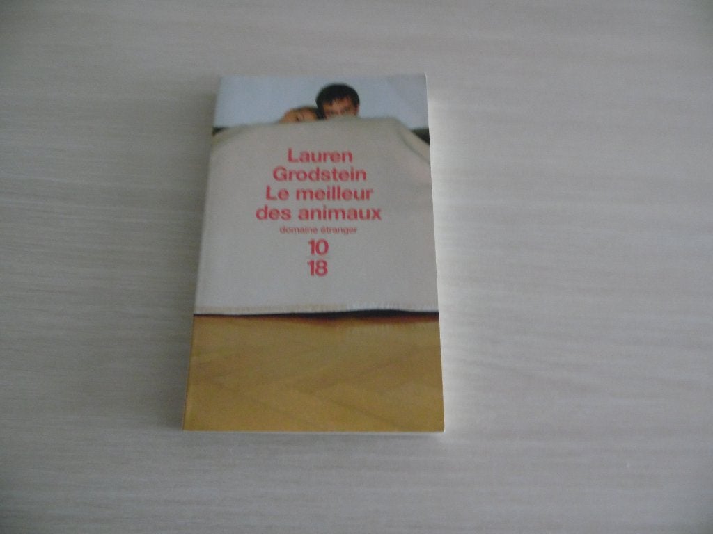 LE MEILLEUR DES ANIMAUX        LAUREN GRODSTEIN, Lauren Grodstein, Enlèvement ou Envoi, Comme neuf, Amérique
