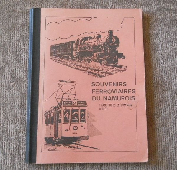 Souvenirs ferroviaires du namurois - Namur chemin de fer, Enlèvement ou Envoi, Utilisé, Train, Livre ou Revue