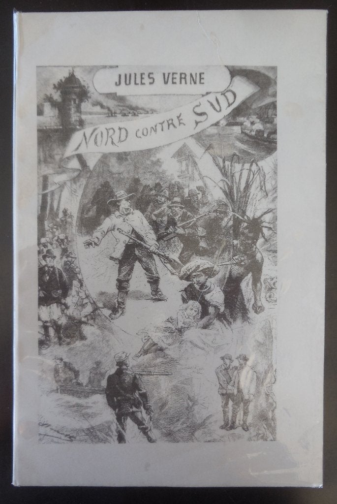 Nord contre Sud - Jules Verne - 1887, Enlèvement ou Envoi