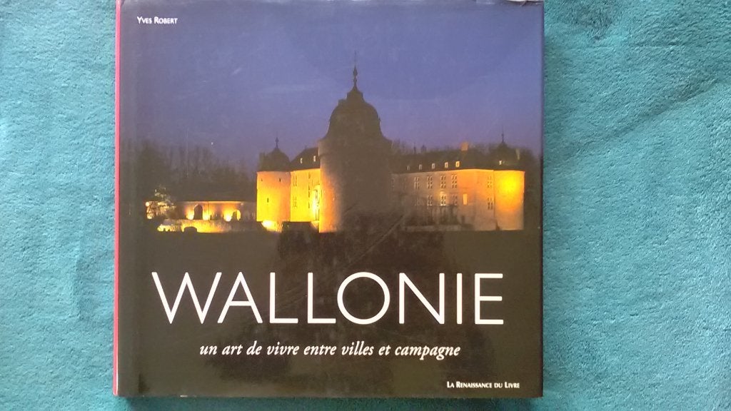 „Wallonië: een levenskunst tussen steden en platteland”, Yves Robert, Ophalen of Verzenden, Reisgids of -boek, Benelux