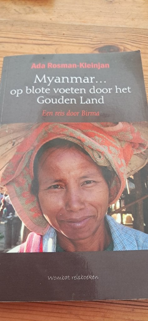 Boek reisboek Myanmar, Boeken, Reisverhalen, Ophalen, Gelezen, Ada Rosman - Kleinjan, Azië