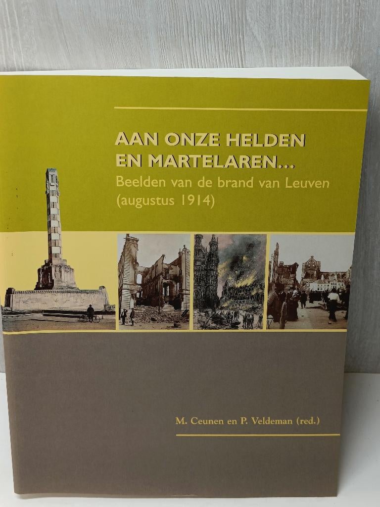 Aan onze helden en martelaren beelden de brand van leuven, Ophalen of Verzenden, Zo goed als nieuw
