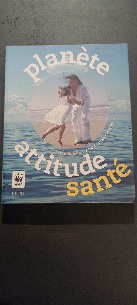 Livre 'Planète attitude santé', 2006, 227p, Gaëlle Bouttier, Enlèvement ou Envoi