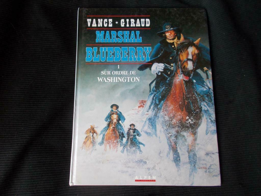 Marshal Blueberry  Tome 1  "Sur Ordre de Washington"  (EO), Une BD, Comme neuf, Enlèvement, William VANCE