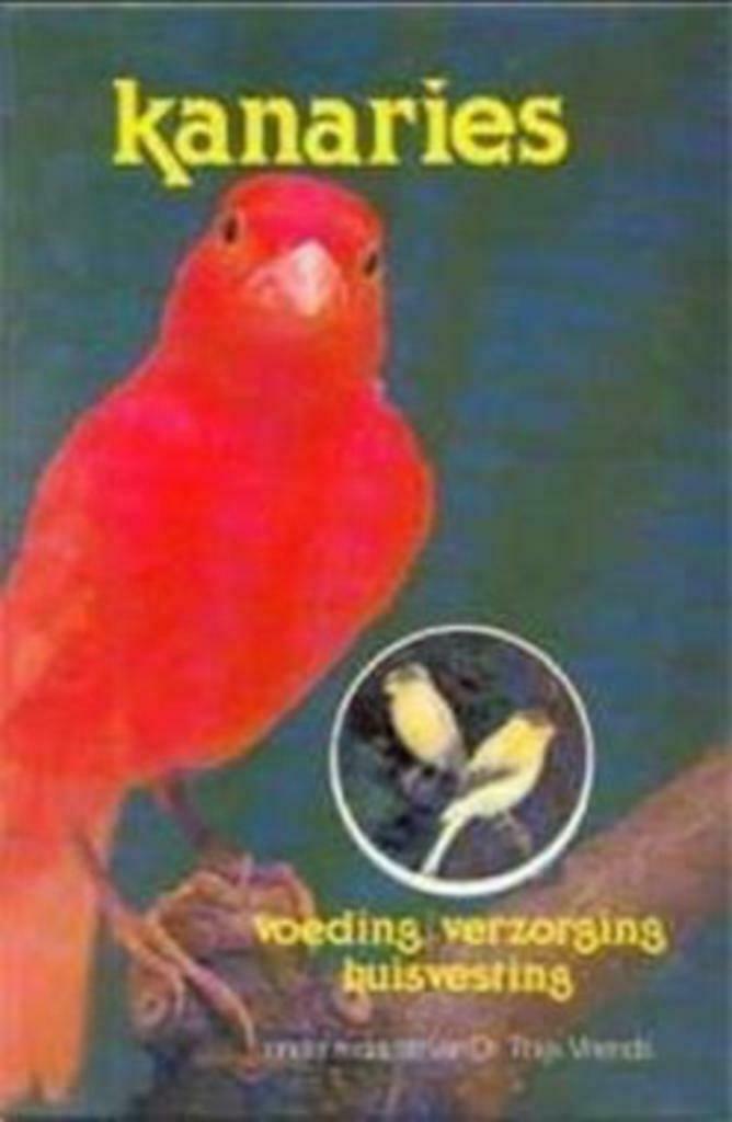 Kanaries, Dr. Thijs Vriend, Enlèvement ou Envoi, Utilisé, Oiseaux