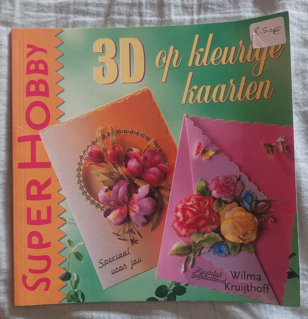 Super Hobby - 3 D op kleurige kaarten, Livres, Loisirs & Temps libre, Neuf, Enlèvement ou Envoi, Convient aux enfants, Wima Kruijthoff