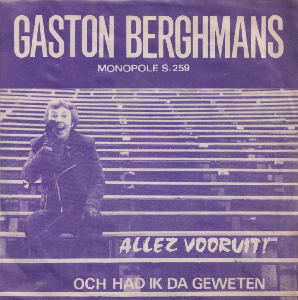 Gaston Berghmans – Allez vooruit / Och had ik da geweten, Ophalen of Verzenden, Gebruikt, Nederlandstalig