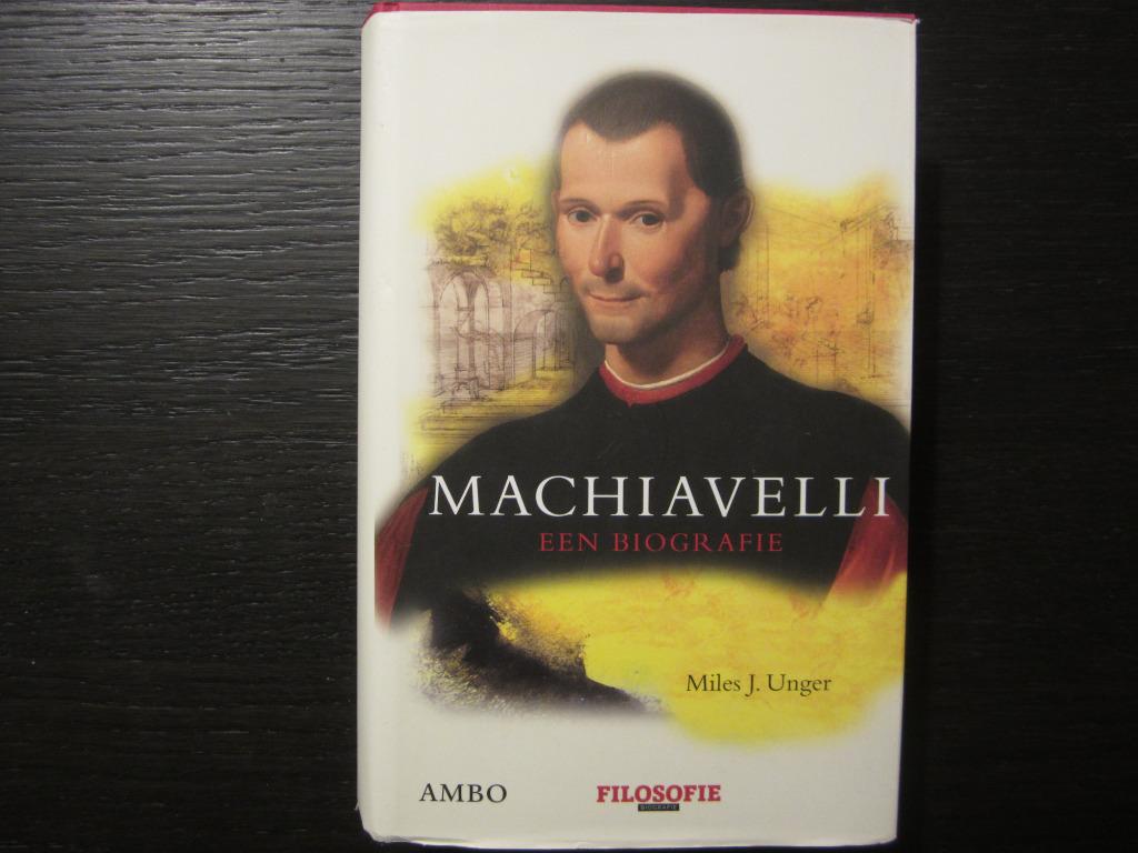 Machiavelli  -Een biografie-  Miles J. Unger, Ophalen of Verzenden