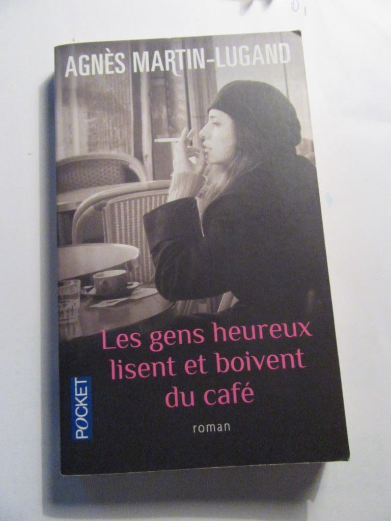 Les gens heureux lisent et boivent du café A Martin-Lugand, Enlèvement, Utilisé