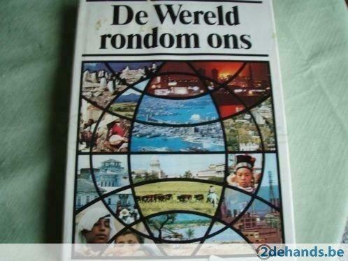 De Wereld rondom ons. Met medewerking van Karel Verleyen, Boeken, Ophalen of Verzenden, Zo goed als nieuw, Reisgids of -boek